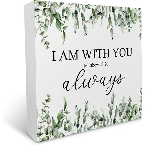 5x5 IN Christian Scripture Matthew 28:10 I am with You Always Watercolor Eucalyptus Leaves Wooden Box Sign Rustic Farmhouse Style Wood Block Plaque Decor