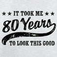 thumbnail image 3 of CafePress - Funny 80Th Birthday Sweatshirt - Crew Neck Sweatshirt, 3 of 4