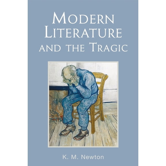 Modern Literature and the Tragic, (Hardcover)