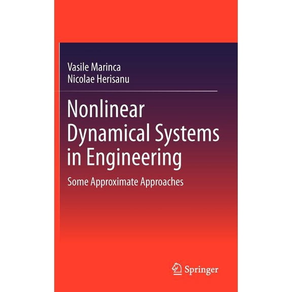 Nonlinear Dynamical Systems in Engineering: Some Approximate Approaches, (Hardcover)