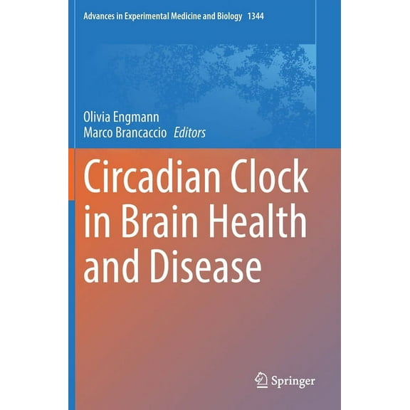 Advances in Experimental Medicine and Bi Circadian Clock in Brain Health and Disease, Book 1344, (Hardcover)