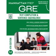 Manhattan Prep Gre Text Completion & Sentence Equivalence