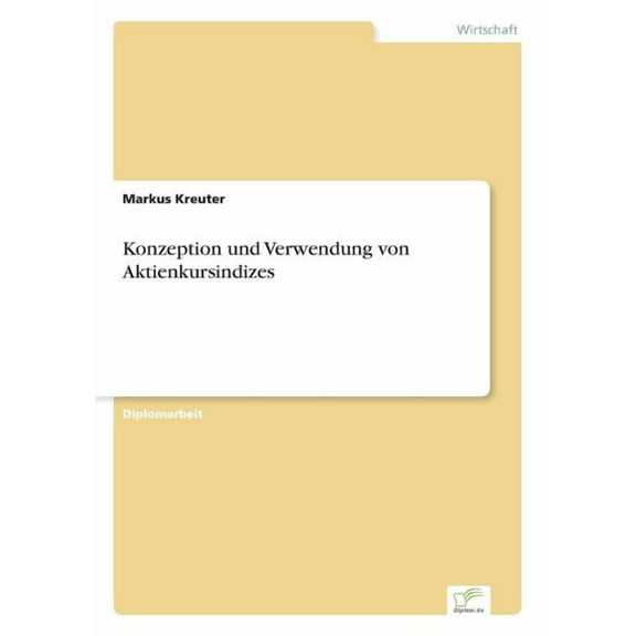 Konzeption und Verwendung von Aktienkursindizes, (Paperback)