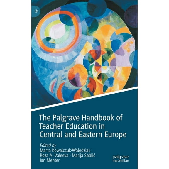 The Palgrave Handbook of Teacher Education in Central and Eastern Europe, (Hardcover)
