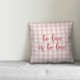 thumbnail image 2 of Creative Products To Live Is To Love in Pink Text on Pink Plaid 16x16 Spun Poly Pillow, 2 of 2