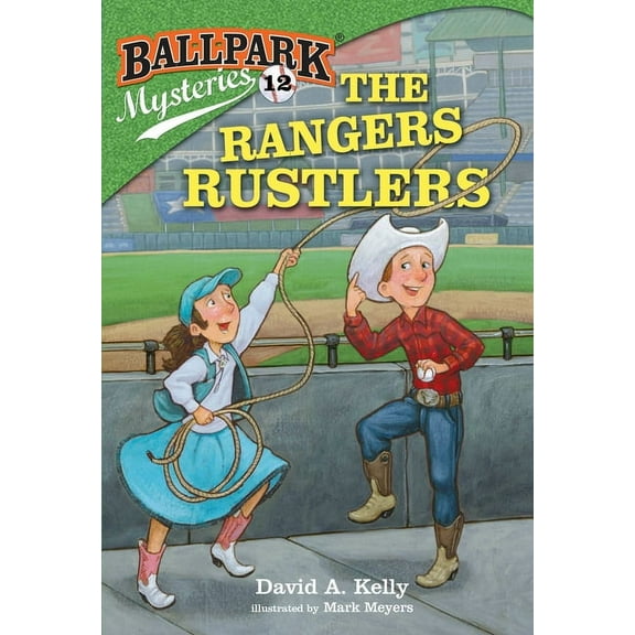 Ballpark Mysteries Ballpark Mysteries #12: The Rangers Rustlers, Book 12, (Paperback)
