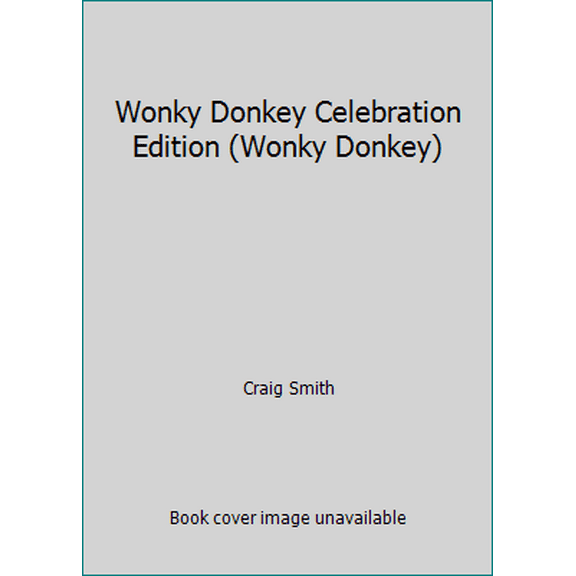 Pre-Owned Wonky Donkey Celebration Edition (Wonky Donkey) (Paperback) 177543270X 9781775432708