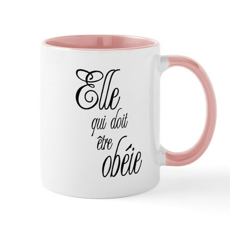 

CafePress - She Who Must Be Obeyed (Frenc Mug - 11 oz Ceramic Mug - Novelty Coffee Tea Cup