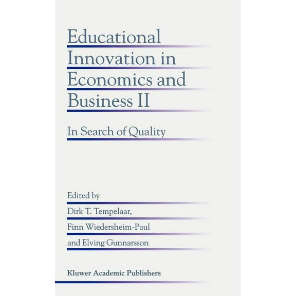 Educational Innovation in Economics and Educational Innovation in Economics and Business II: In Search of Quality, Book 2, (Hardcover)