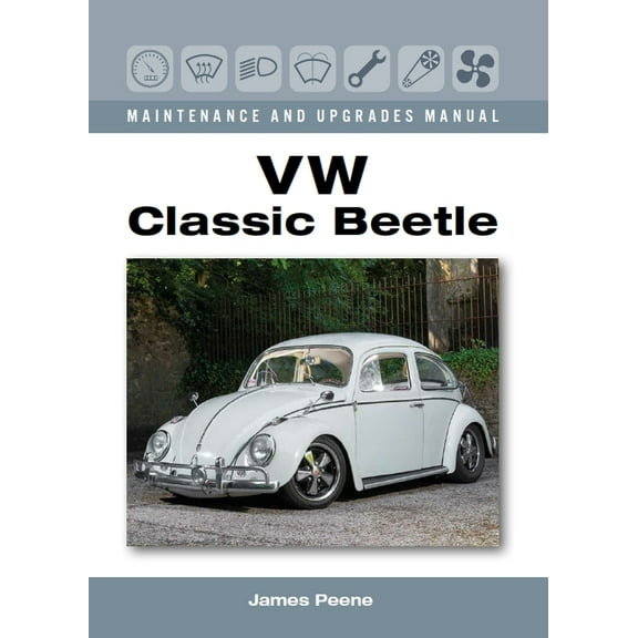 VW Classic Beetle - Maintenance and Upgrades Manual (Hardcover)