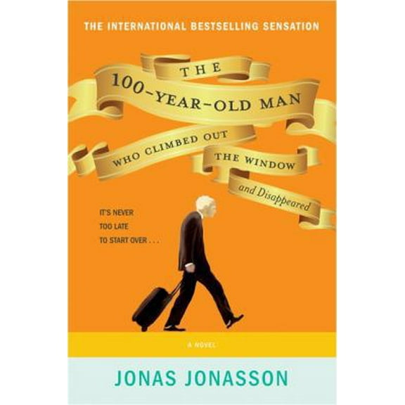 Pre-Owned The 100-Year-Old Man Who Climbed Out The Window And Disappeared (Paperback) 1443419109 9781443419109