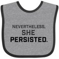 thumbnail image 3 of Inktastic Nevertheless, She Persisted Boys or Girls Baby Bib, 3 of 4