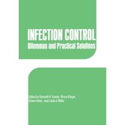 Infection Control: Dilemmas and Practical Solutions, (Paperback)