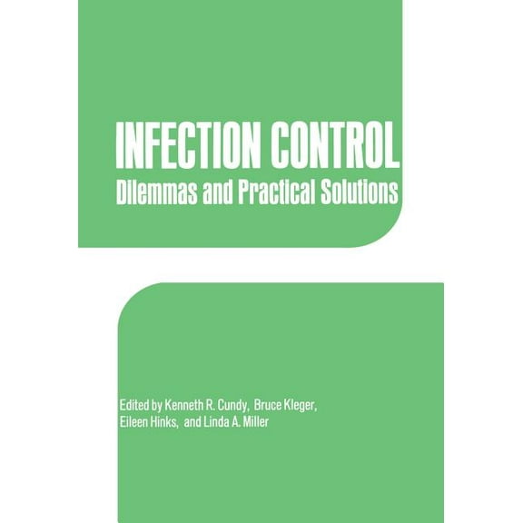 Infection Control: Dilemmas and Practical Solutions, (Paperback)
