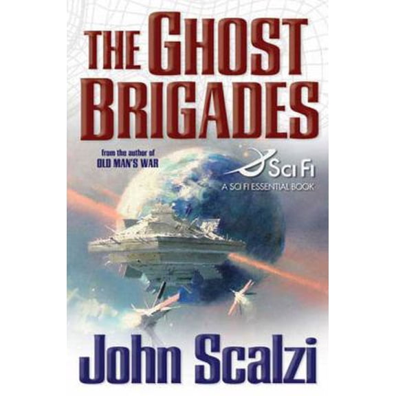 Pre-Owned The Ghost Brigades (A Sci Fi Essential Book) (Hardcover) 0765315025 9780765315021