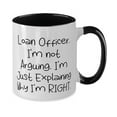thumbnail image 2 of Epic Loan officer Two Tone 11oz Mug, Loan Officer. I'm not Arguing. I'm Just Explaining Why, Cute Cup For Coworkers From Friends, Loan Officer Appreciation Gifts, Loan Officer Thank You Gifts, Gifts, 2 of 2