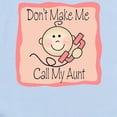 thumbnail image 2 of CafePress - Don't Make Me Call My Aunt Girl Cute - Baby Light Bodysuit, Size Newborn - 24 Months, 2 of 4
