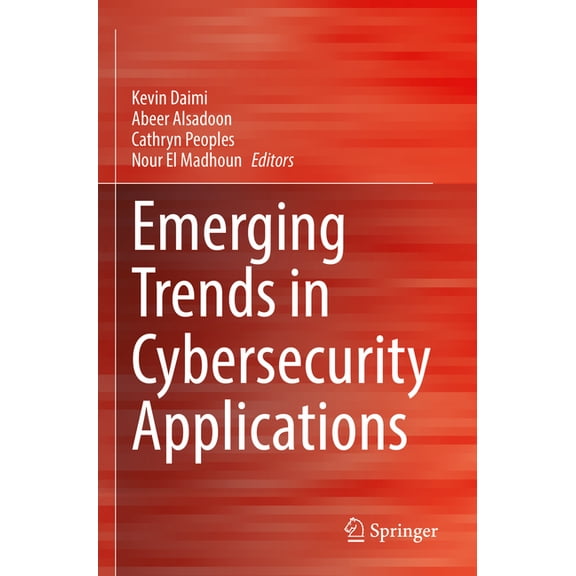 Emerging Trends in Cybersecurity Applications, (Paperback)