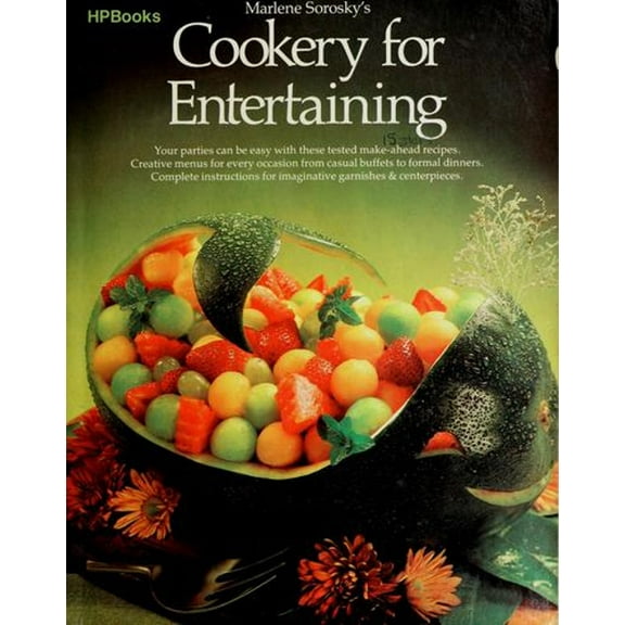 Pre-Owned Marlene Sorosky's Cookery for Entertaining (Paperback) 0895860198 9780895860194