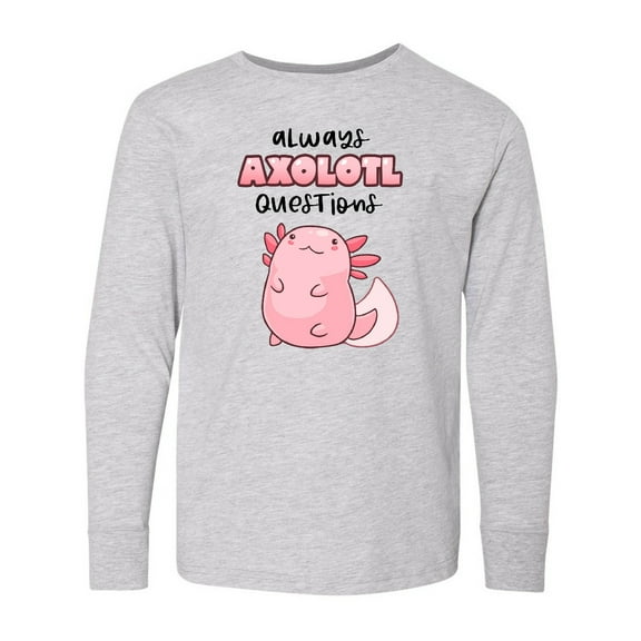 Inktastic Always Axolotl Questions Cute Curious Axolotl Long Sleeve Youth T-Shirt
