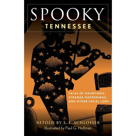 Spooky Spooky Tennessee: Tales of Hauntings, Strange Happenings, and Other Local Lore, (Paperback)