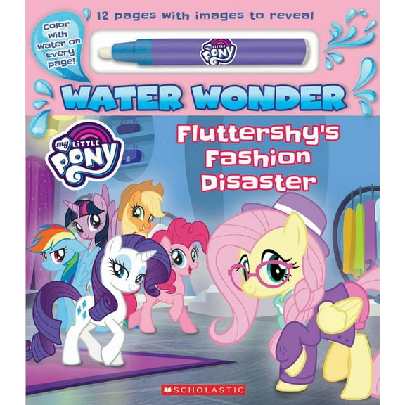 Pre-Owned Fashion Disaster (A My Little Pony Water Wonder Storybook) (Board book) 1338606093 9781338606096