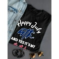thumbnail image 3 of Yes It's My Birthday 4Th July T-Shirt Women -Image by Shutterstock, Female x-Large, 3 of 4