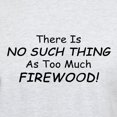 thumbnail image 3 of CafePress - Too Firewood T Shirt - Men's Classic Graphic T-Shirt, 3 of 4