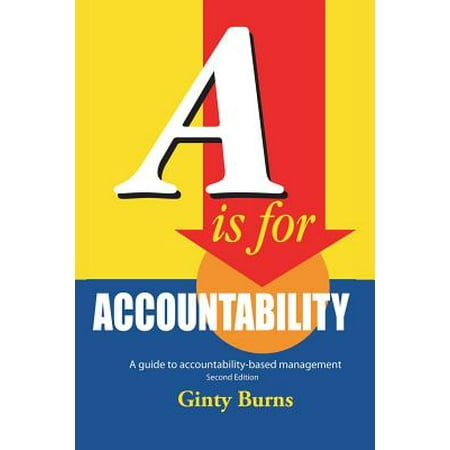 A Is For Accountability A Guide To Accountability Based