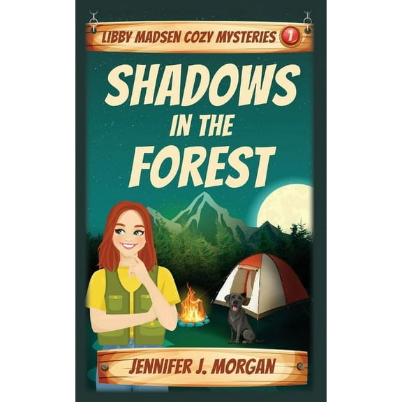 Libby Madsen Cozy Mysteries Shadows in the Forest, Book 1, (Paperback)