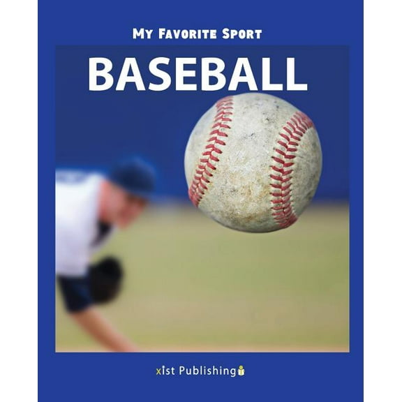 My Favorite Sport: Baseball (Paperback)