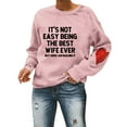 thumbnail image 2 of It's Not Easy The Best Wife Ever Sweatshirt Casual Shirts for Women Pink M, 2 of 4