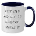 thumbnail image 2 of Keep Calm And Let The Assistant Handle It, Funny Two Tone Coffee Mug Gift from Friends, Birthday Unique Gifts for Assistant, 2 of 5