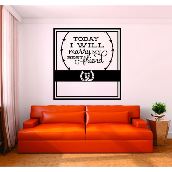 New Wall Ideas Today I Will Marry My Bestfriend Horseshoe Cowboy Cowgirl Design 12x12