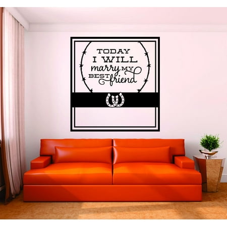 Cowgirl Room Decor - Custom Wall Decal : Today I Will Marry My Bestfriend Horseshoe Cowboy Cowgirl Design Home Decor Living Room Bedroom 12x12