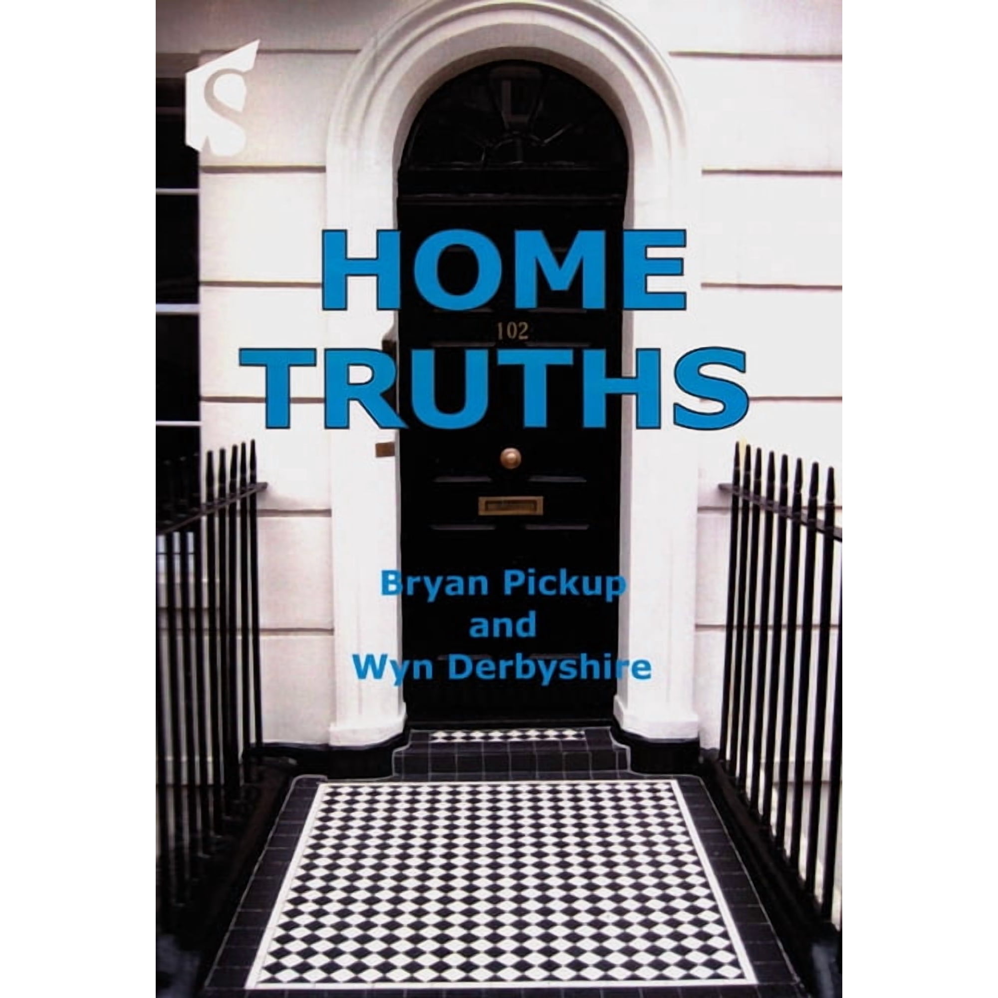 Home Truths : A Guide to Buying Selling and Renting Property (Paperback)