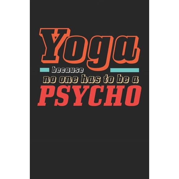 Achtsamkeitstagebuch: Notiere und plane deine täglichen Meditationen ♦ Sammle und fokussiere deine Gedanken ♦ Finde innere Ruhe und Gelassenheit ♦ 6x9 Format ♦ Motiv: Yoga vs p