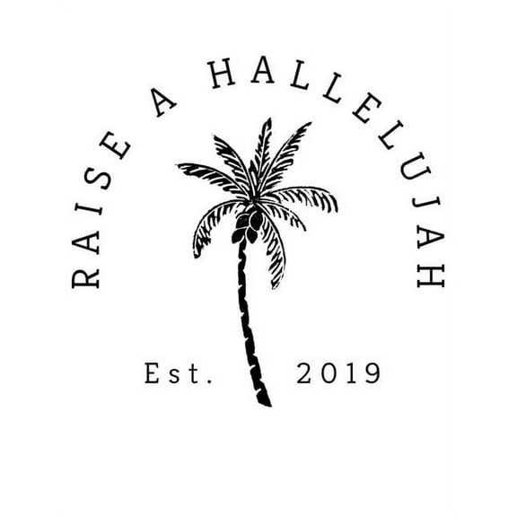 Raise a Hallelujah, Est. 2019: 150 Pages, Soft Matte Cover, 8.5 x 11 (Paperback)