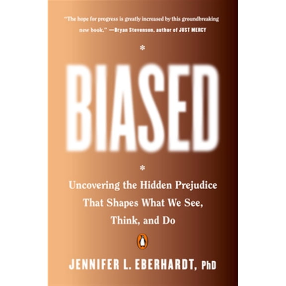 Pre-Owned Biased: Uncovering the Hidden Prejudice That Shapes What We See, Think, and Do (Paperback) 0735224951 9780735224957