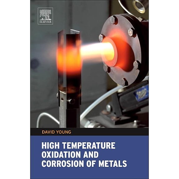 Corrosion High Temperature Oxidation and Corrosion of Metals: Volume 1, Book 1, (Hardcover)