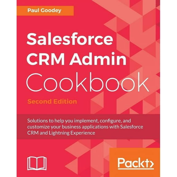 Salesforce CRM Admin Cookbook, Second Edition, (Paperback)