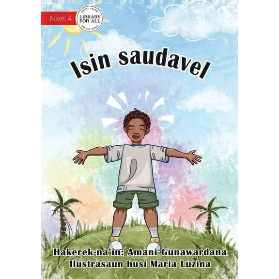 Being Healthy (Tetun edition) - Isin saudavel, (Paperback)