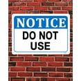 thumbnail image 4 of Do Not Use Sign,Notice Signs,Outdoor Safety Sign,Safety Warning Sign "Do Not Use", 12"x16" Sign, 4 of 5