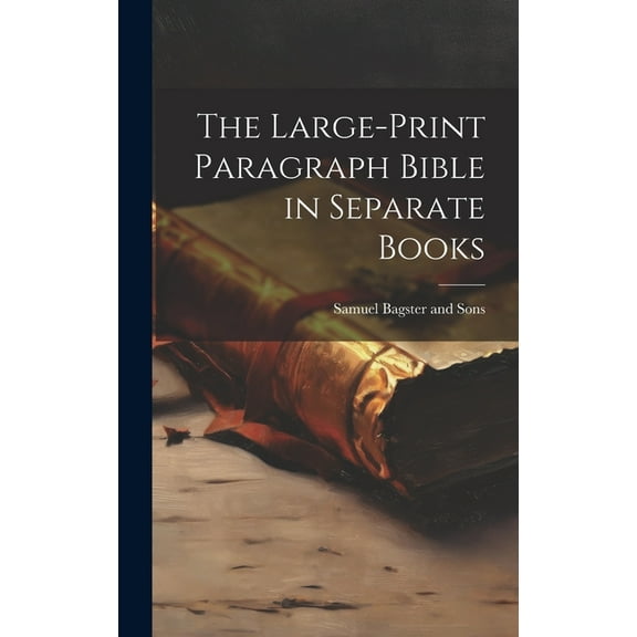 The Large-Print Paragraph Bible in Separate Books (Hardcover)