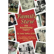 Family Stew: Our Relationship Legacy (Hardcover)