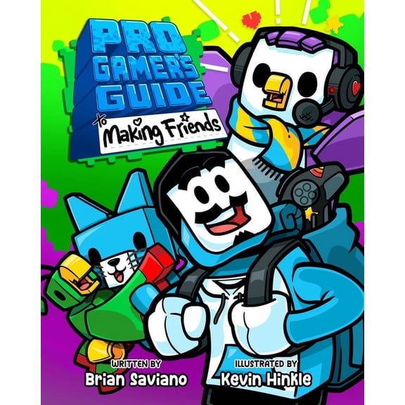 Pro Gamer's Guide to Making Friends, (Paperback)