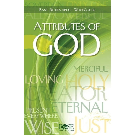 Attributes of God: Basic Beliefs about Who God Is, (Paperback)