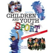 Children and Youth in Sport [Paperback - Used]