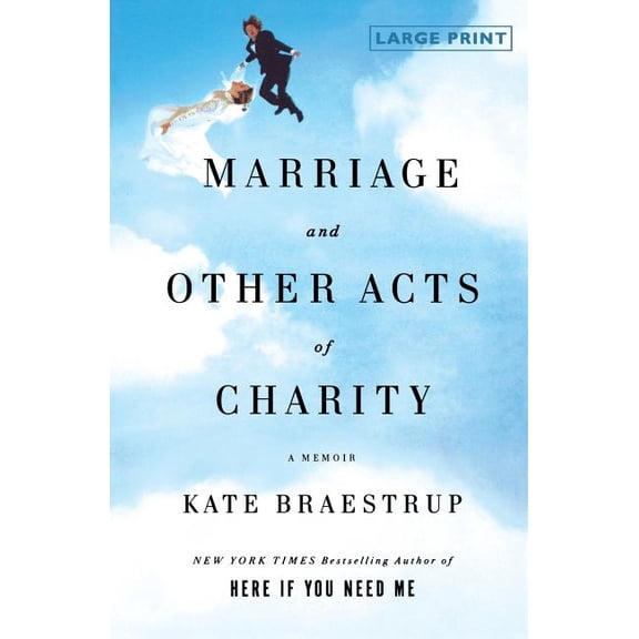 Marriage and Other Acts of Charity: A Memoir (Large type / large print), (Paperback)