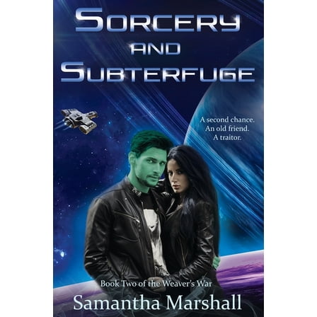 The Weaver's War Sorcery and Subterfuge, Book 2, (Paperback)